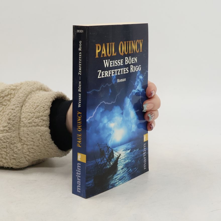 Paul Quincy Weiße Böen - Zerfetztes Rigg