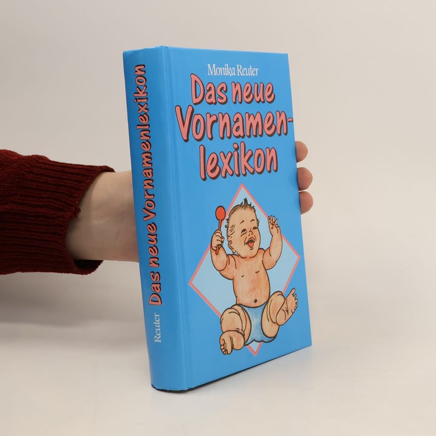 Monika Reuter Das neue Vornamenlexikon