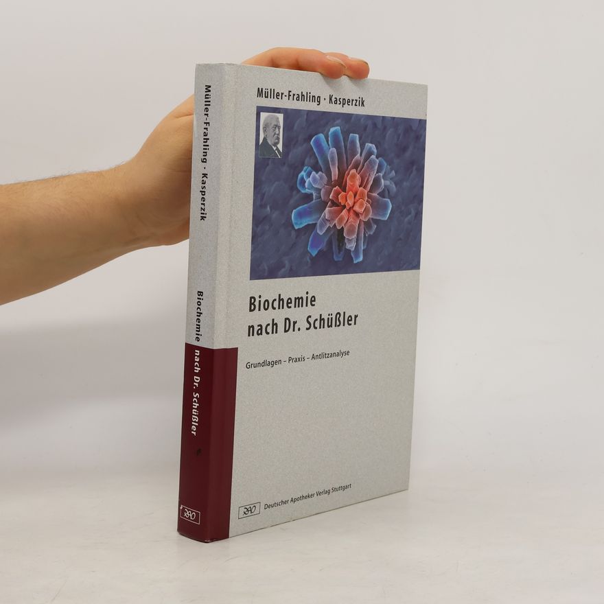 Birte Kasperzik Die Biochemie nach Dr. Schüßler