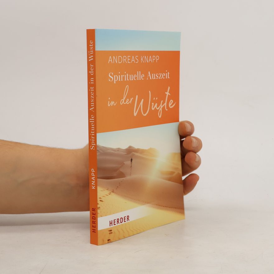 Andreas Knapp Herder Spektrum: Spirituelle Auszeit in der Wüste