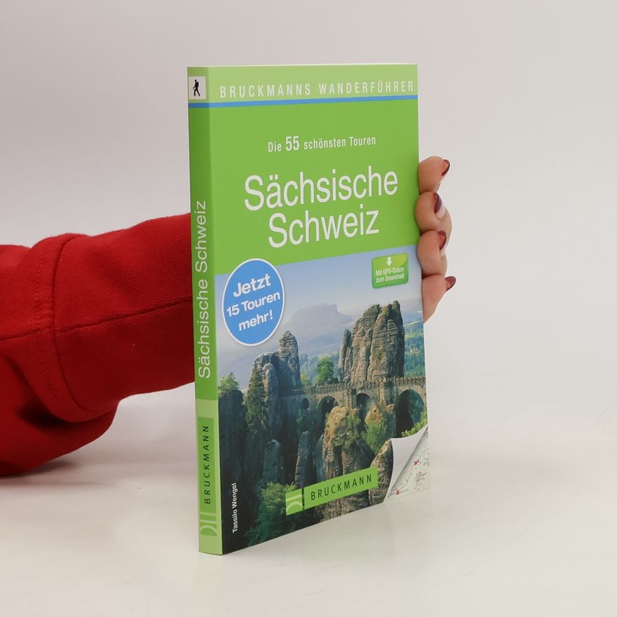 Tassilo Wengel Die 40 schönsten Touren Sächsische Schweiz