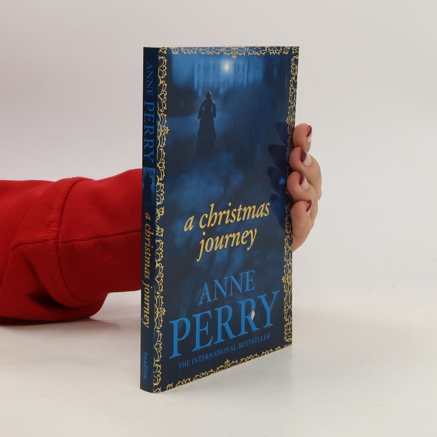 Anne Perry Christmas Novella - 1: A Christmas Journey