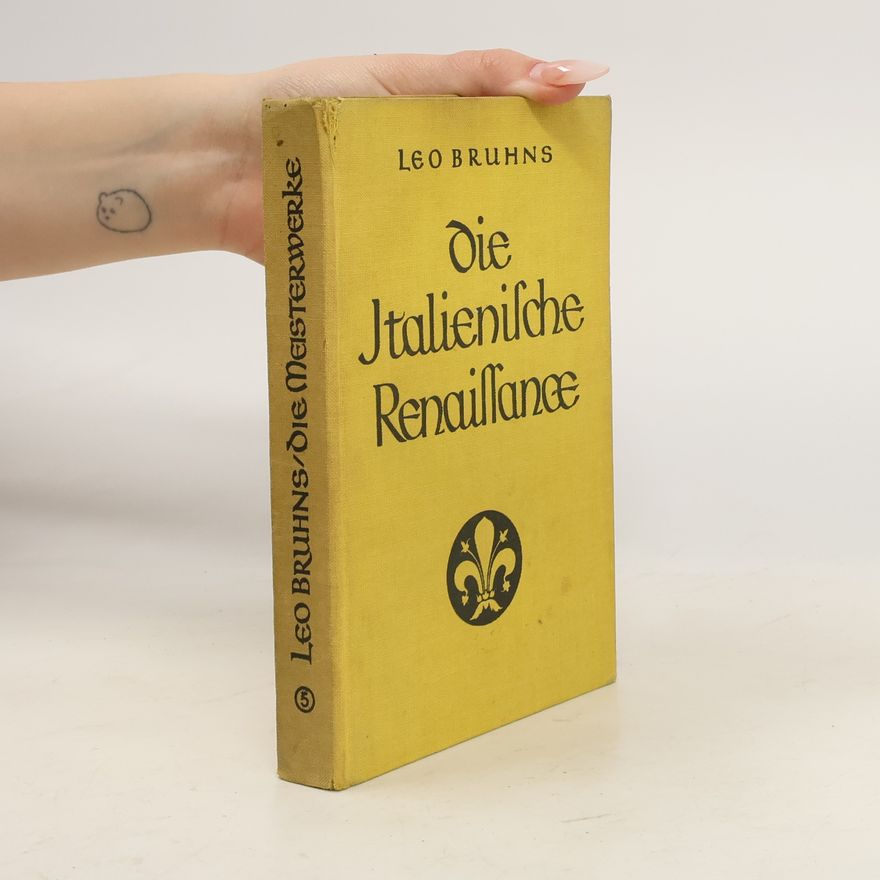 Leo Bruhns Die italienische Renaissance