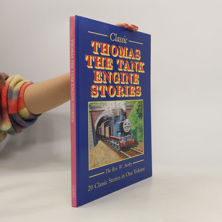 Wilbert Vere Awdry Classic Thomas The Tank Engine Stories