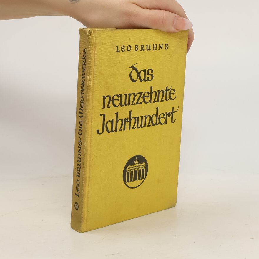 Leo Bruhns Das neunzehnte Jahrhundert