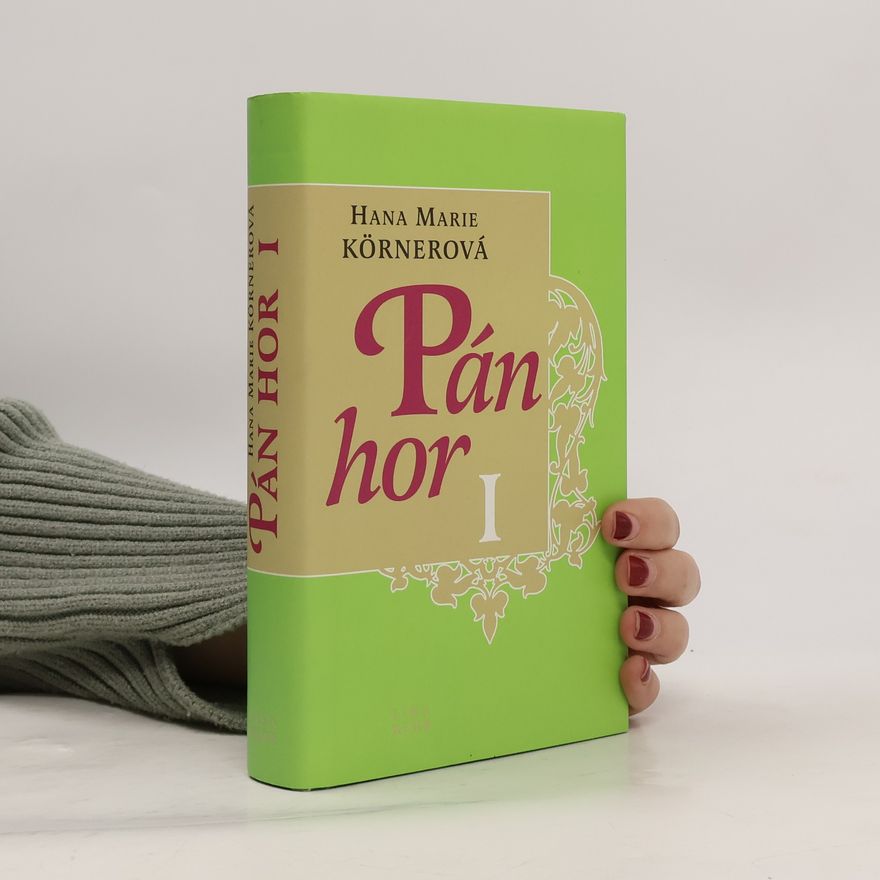 Hana Marie Körnerová Pán hor I