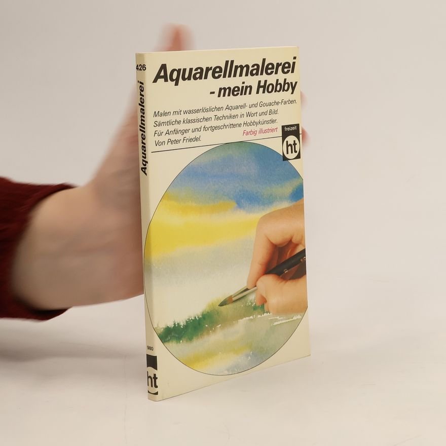 Peter Friedel Aquarellmalerei - mein Hobby
