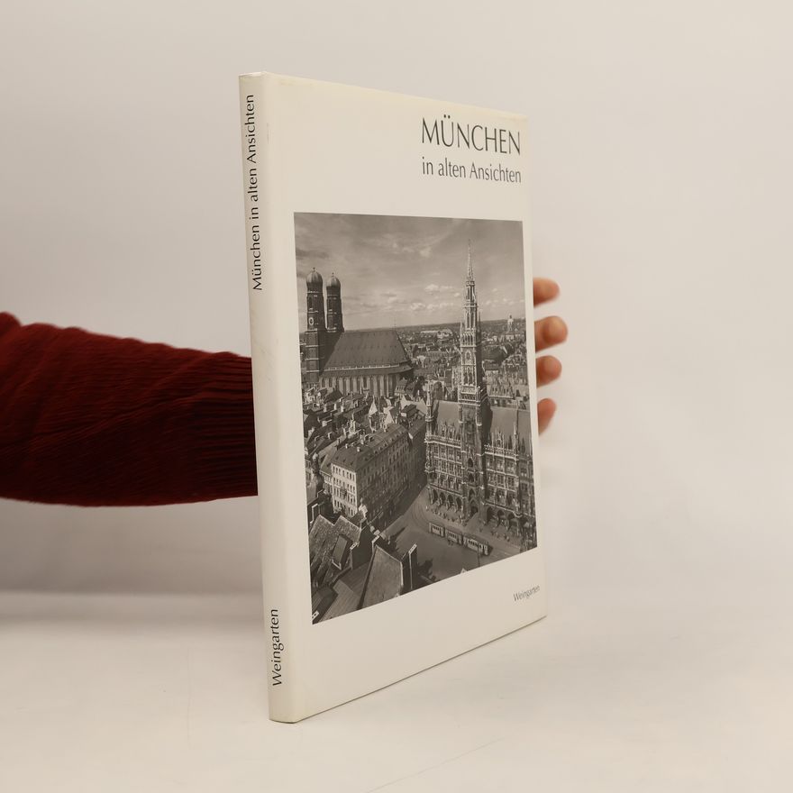 Autorenkollektiv München in alten Ansichten