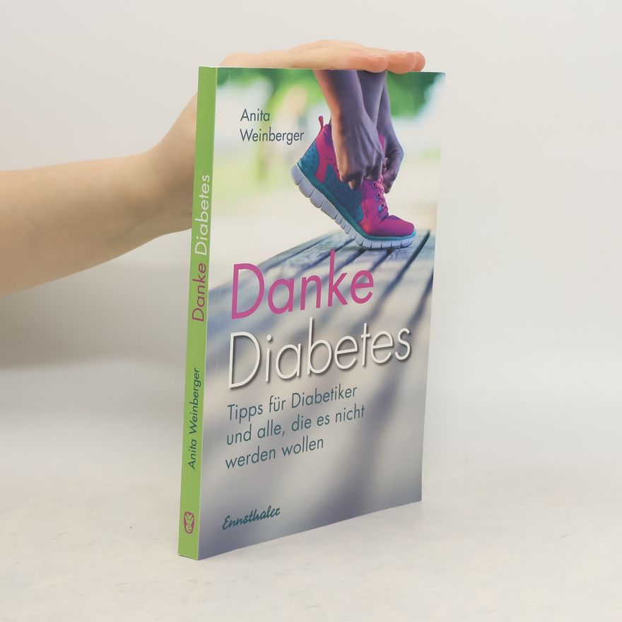 Anita Weinberger Danke Diabetes