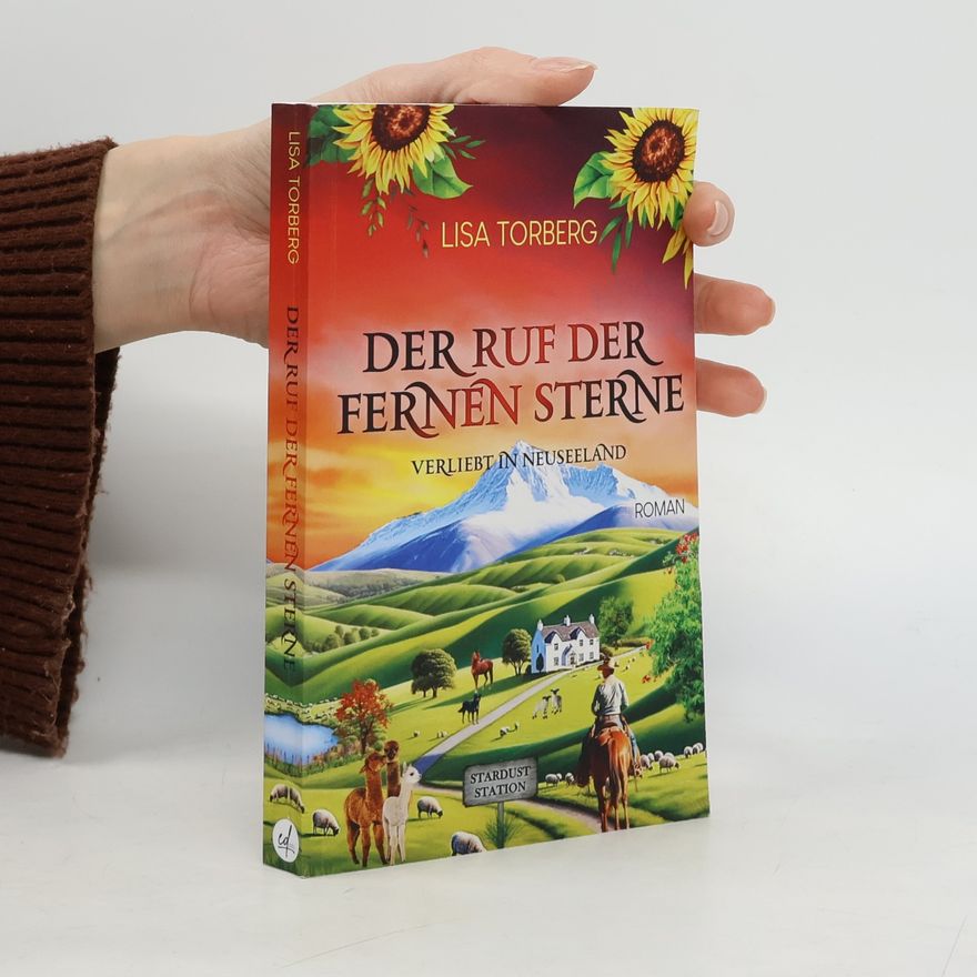 Lisa Torberg Verliebt in Neuseeland - 2: Der Ruf der fernen Sterne