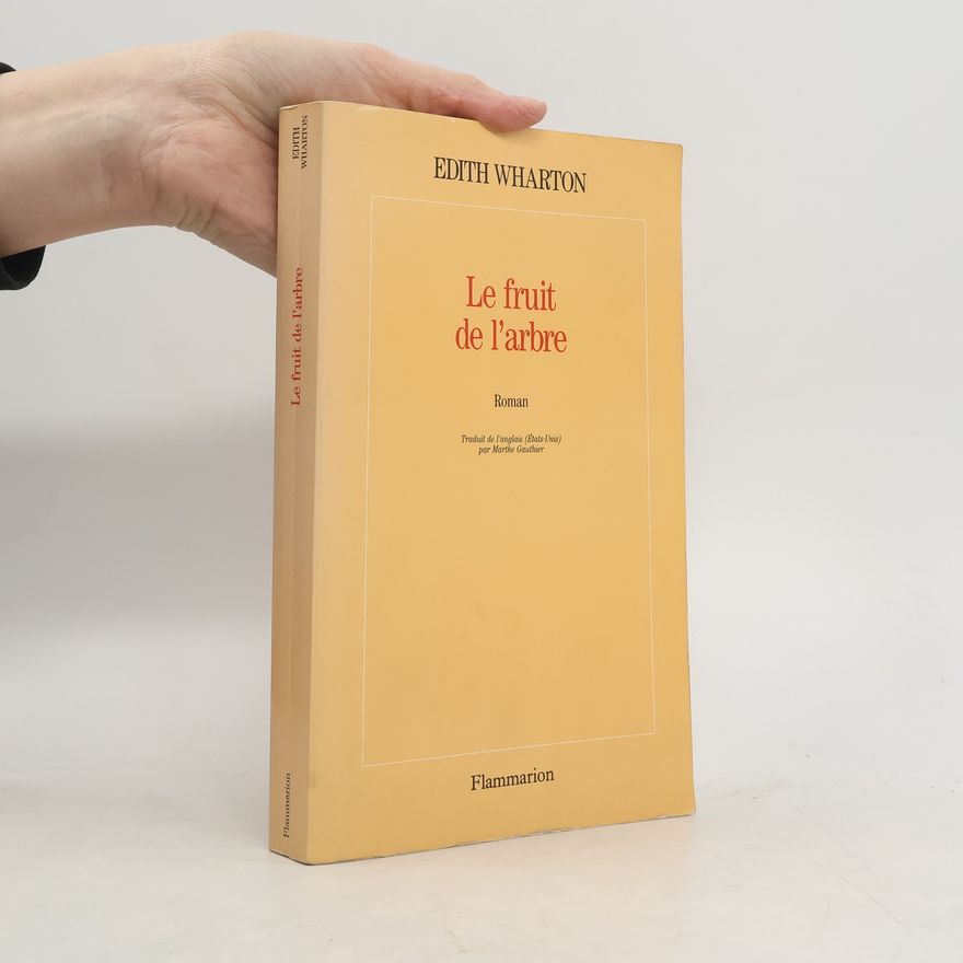 Edith Wharton Le fruit de l'arbre