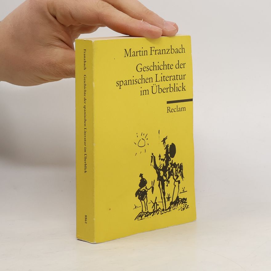 Martin Franzbach Geschichte der spanischen Literatur im Überblick