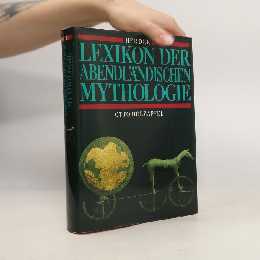 Otto Holzapfel Lexikon der abendländischen Mythologie