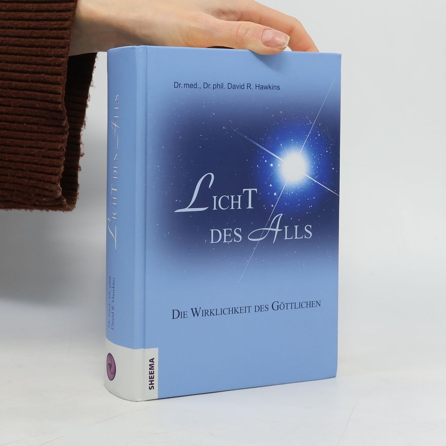David R. Hawkins Licht des Alls