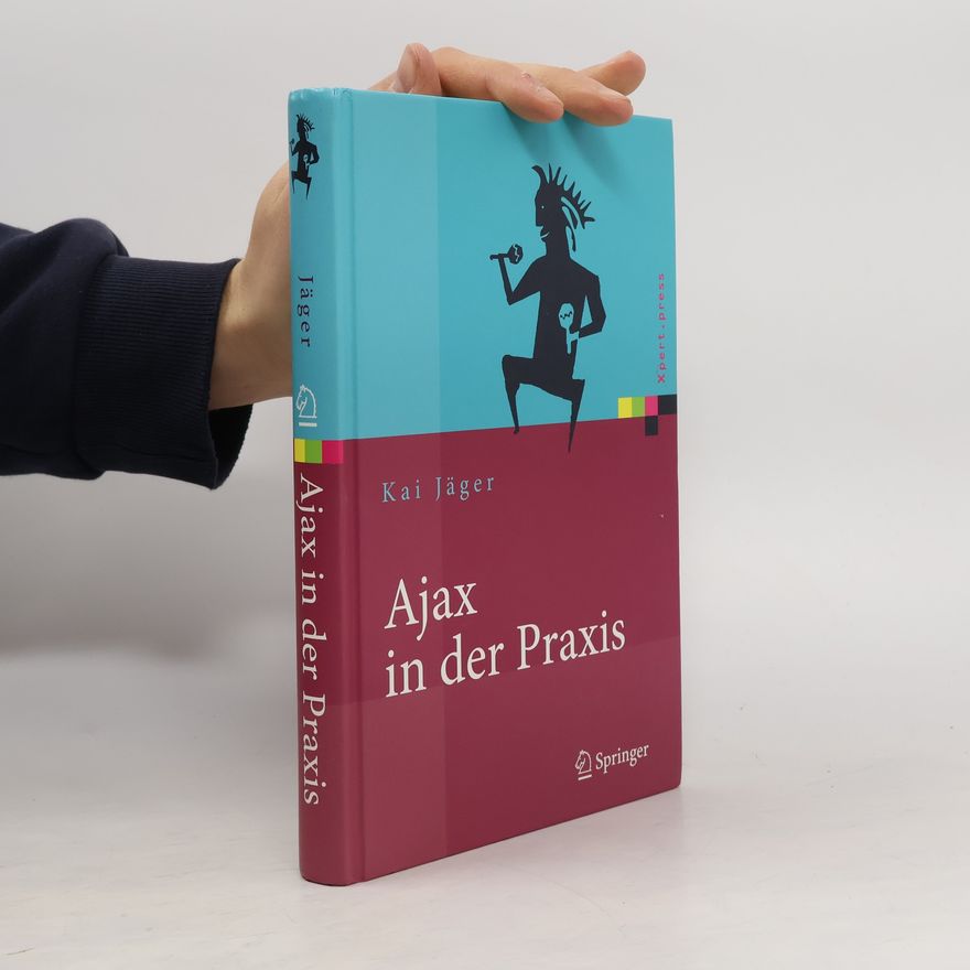 Kai Jäger Xpert.press: Ajax in der Praxis