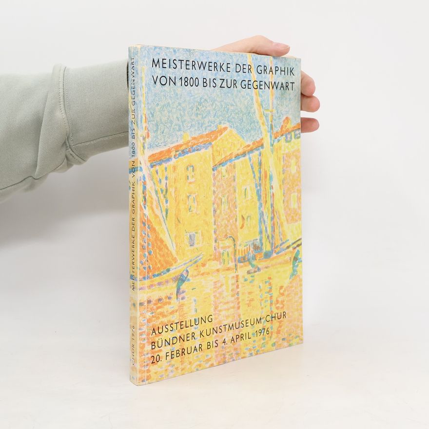 Autorenkollektiv Meisterwerke der Graphik von 1800 bis zur Gegenwart