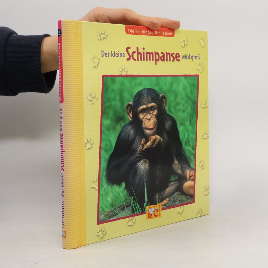 Corinna Küpper Der kleine Schimpanse wird groß