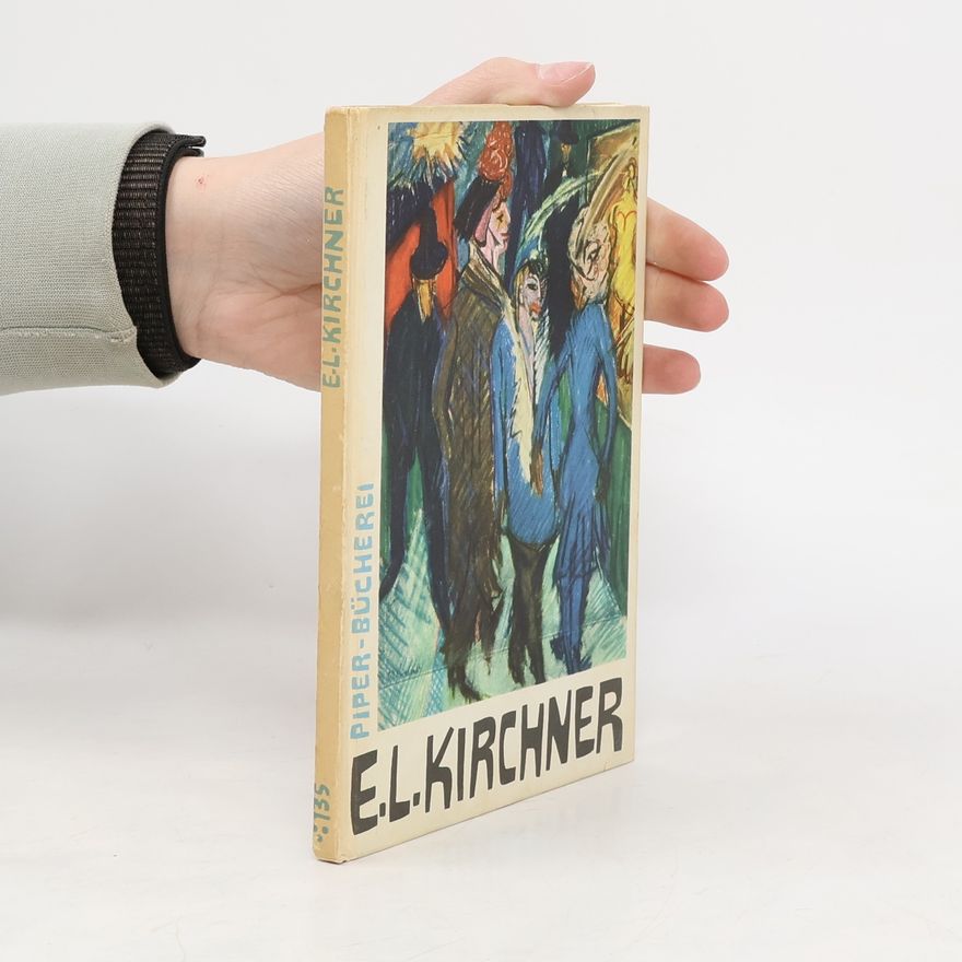 Ernst Ludwig Kirchner Farbige Graphik. Einführung von Erhard Göpel