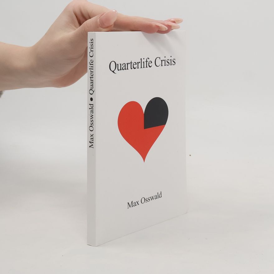 Max Osswald Quarterlife Crisis