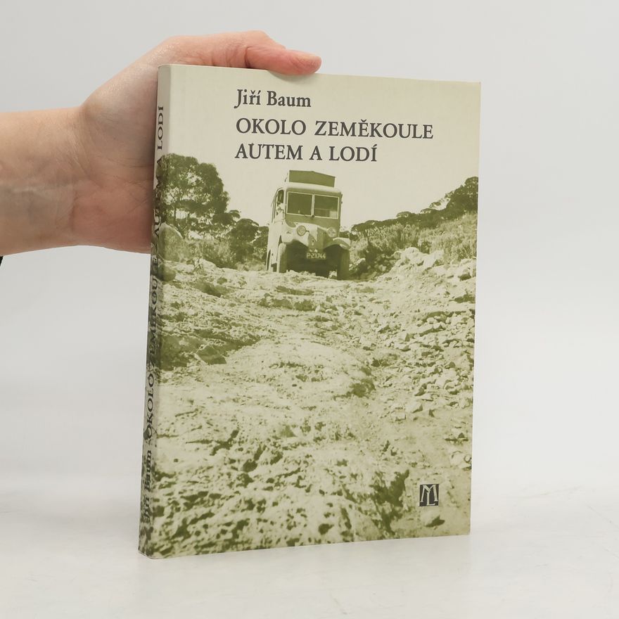 Jiří Baum Okolo zeměkoule autem a lodí