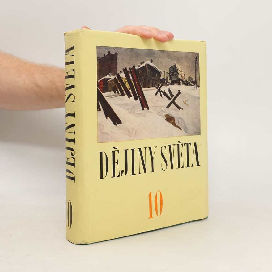 Autorenkollektiv Dějiny světa (10. díl)