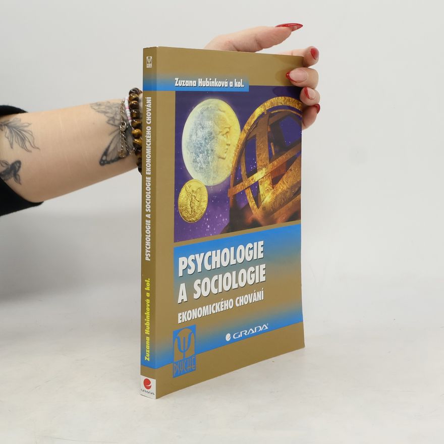 Zuzana Hubinková Psychologie a sociologie ekonomického chování