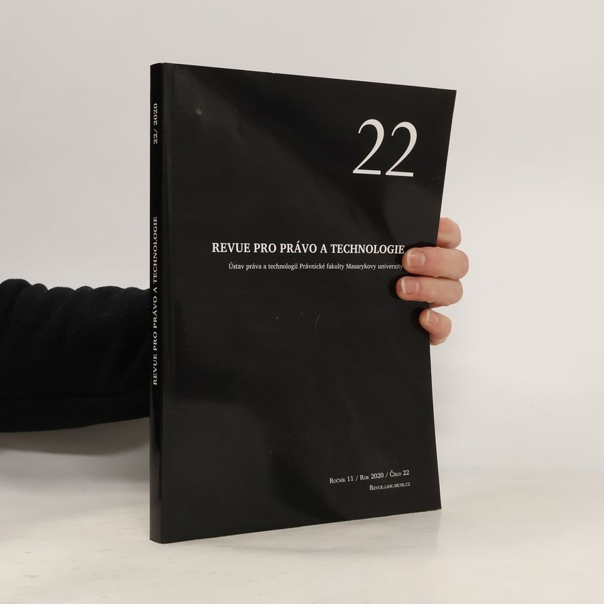 Collectif d'auteurs Revue pro právo a technologie 22