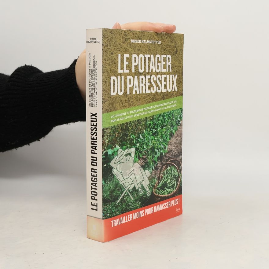 Didier Helmstetter Le potager du paresseux