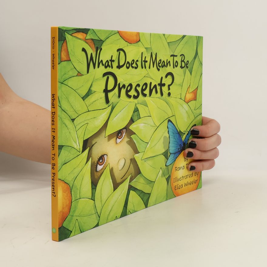 Rana DiOrio What Does It Mean to Be Present?