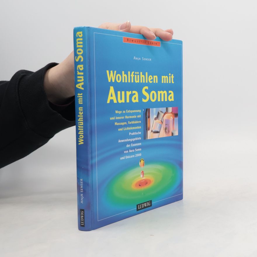 Anja Senser Wohlfühlen mit Aura-Soma