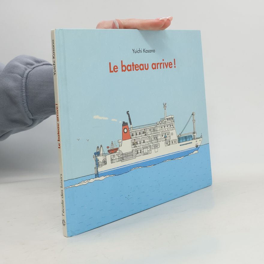 Yuichi Kasano Le bateau arrive !