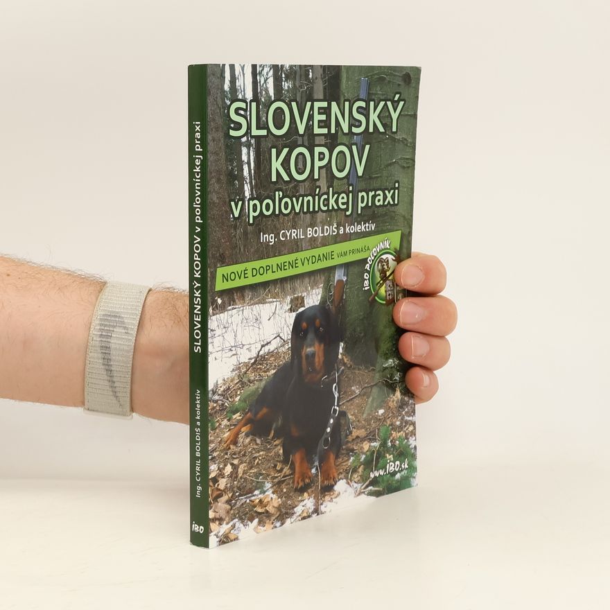 Boldiš Cyril Slovenský kopov v poľovníckej praxi