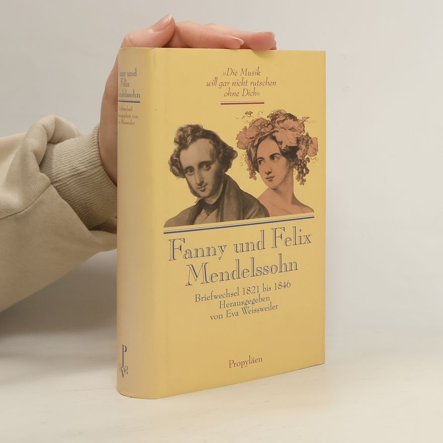 Fanny Mendelssohn Die Musik will gar nicht rutschen ohne Dich
