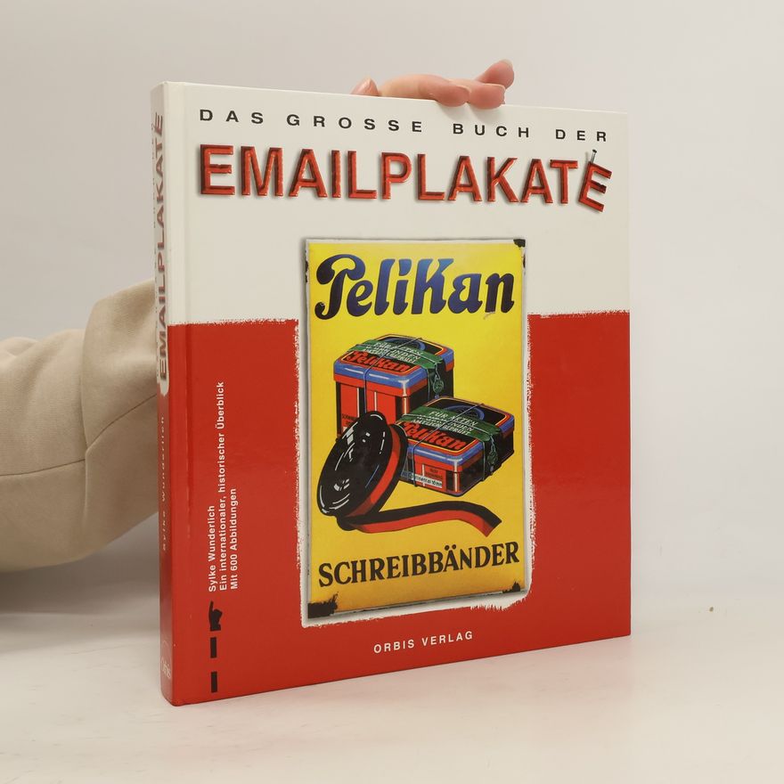 Autorenkollektiv Das große Buch der Emailplakate