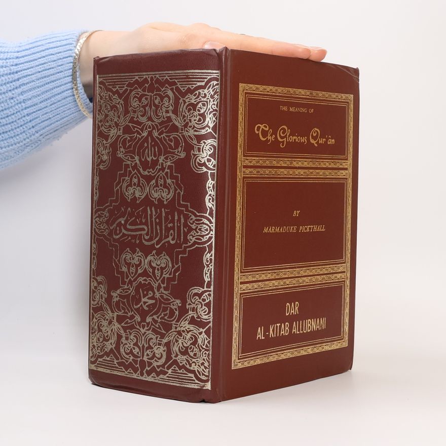 Pickthall Muhammad Marmaduke The Glorious Qur'ân