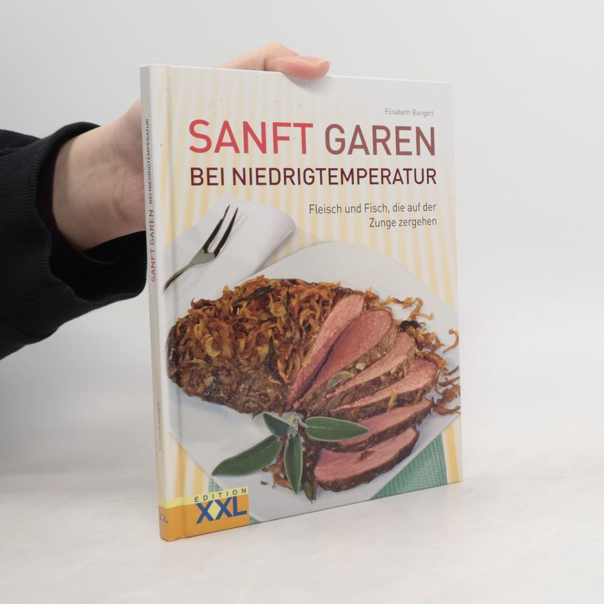 Elisabeth Bangert Kleine Braten bei Niedrigtemperatur