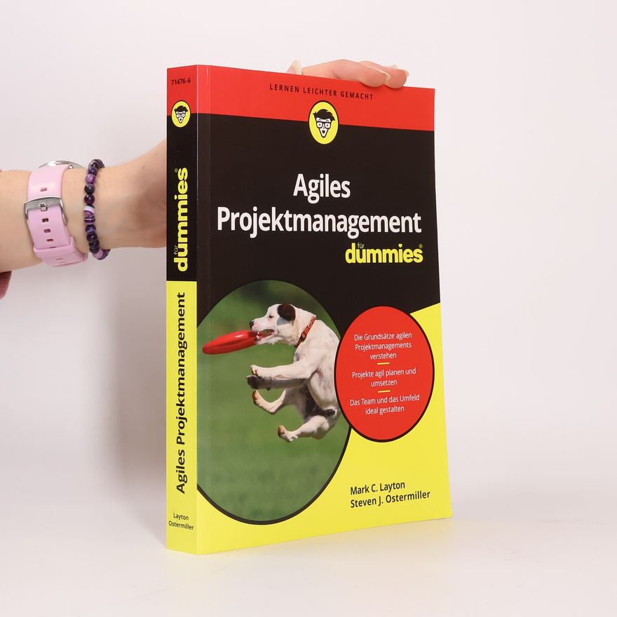 Mark C. Layton Agiles Projektmanagement für Dummies