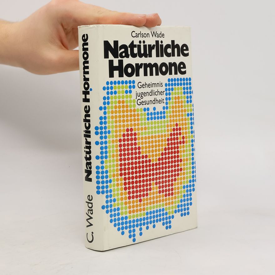 Carlson Wade Natürliche Hormone