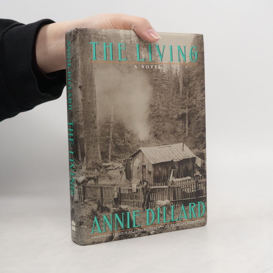 Annie Dillard The Living