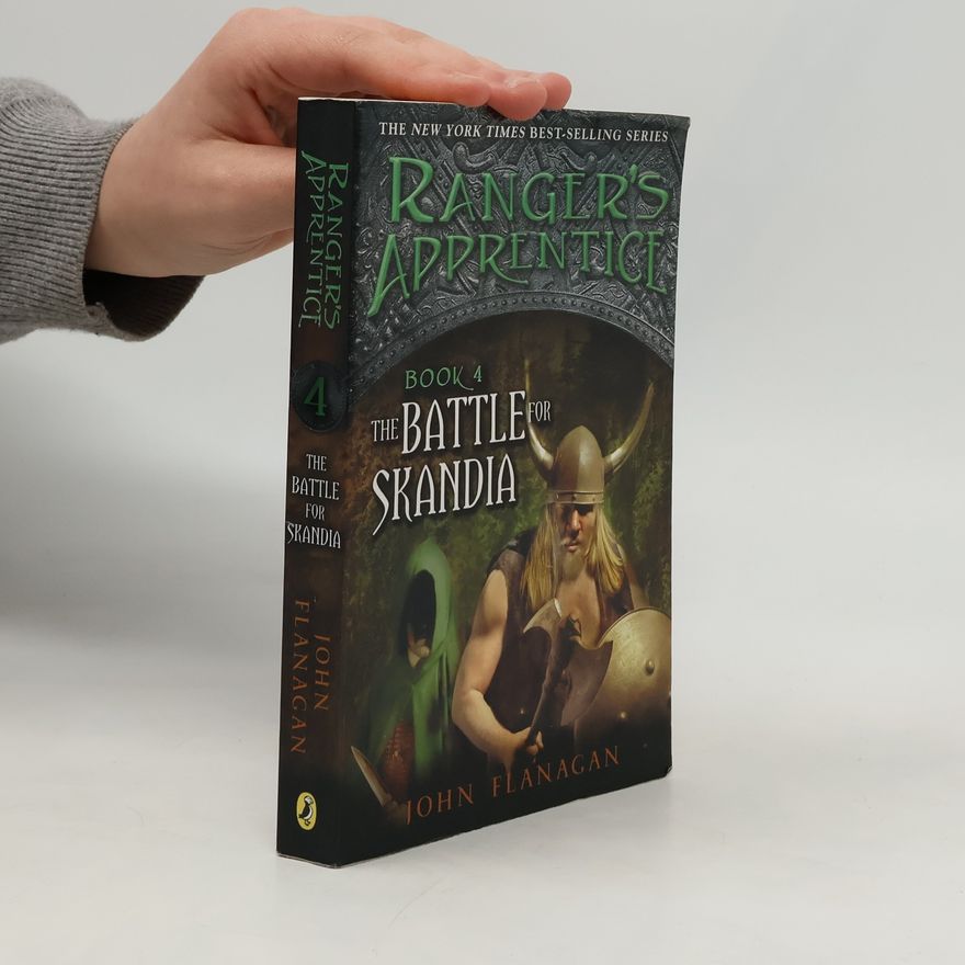 John Flanagan The Battle for Skandia: Book Four