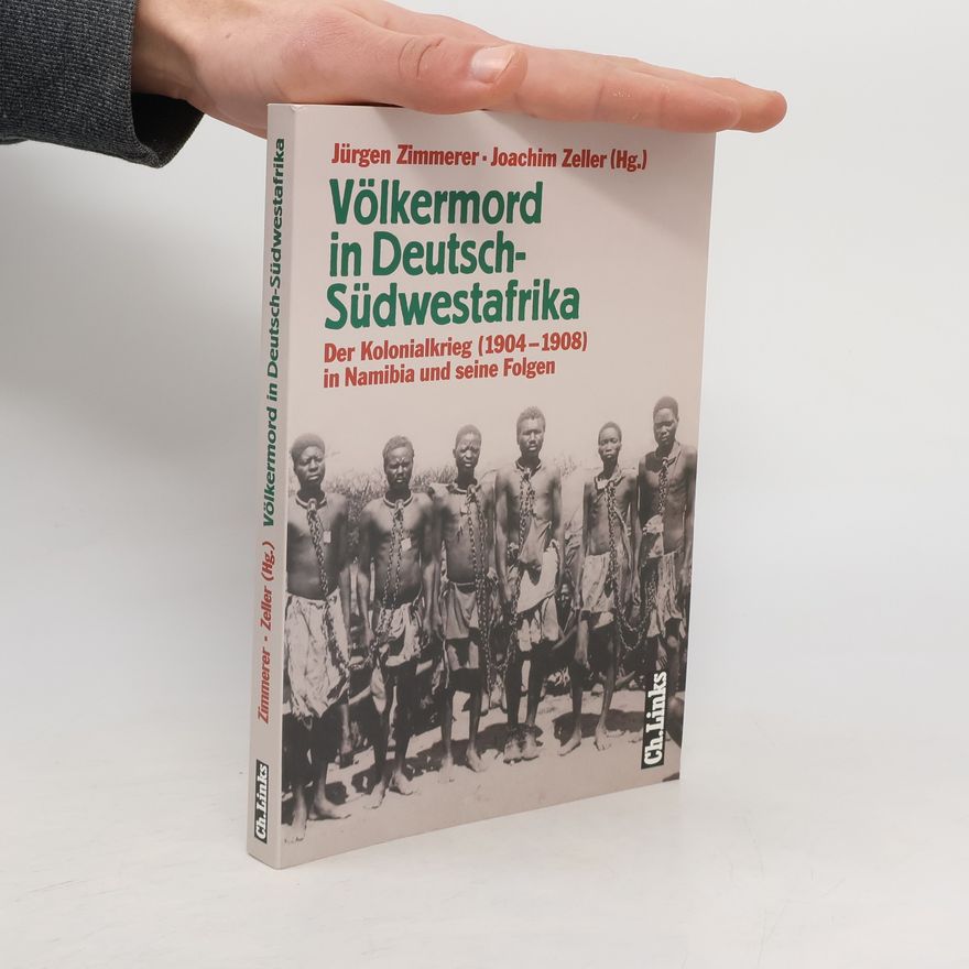 Jürgen Zimmerer Völkermord in Deutsch-Südwestafrika