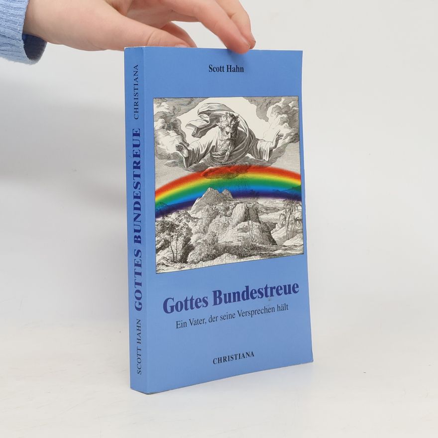 Scott Hahn Gottes Bundestreue
