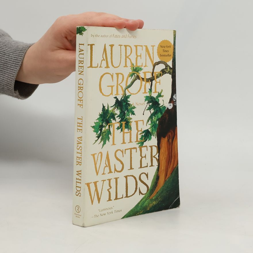 Lauren Groff The Vaster Wilds