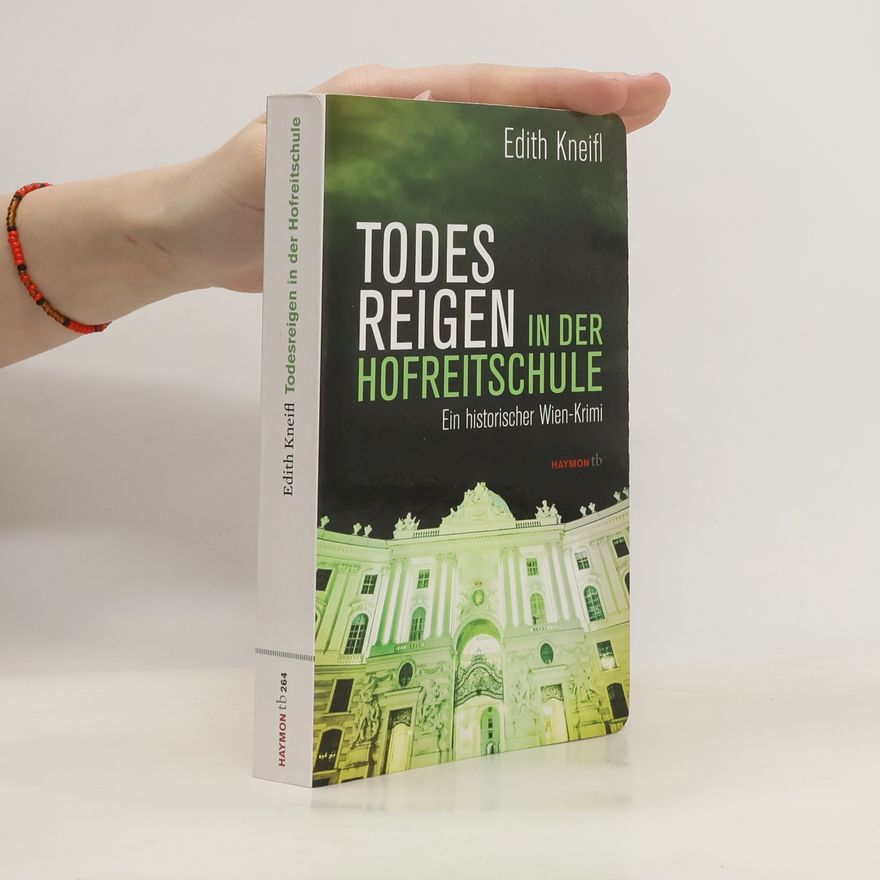 Edith Kneifl Todesreigen in der Hofreitschule