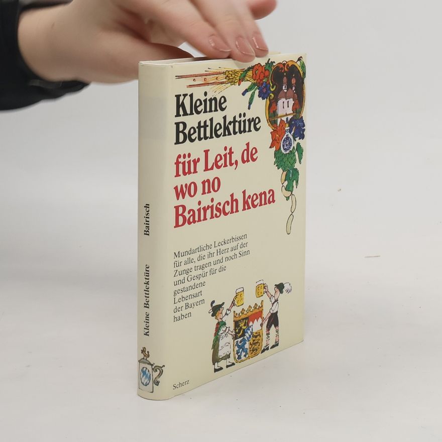 Peter Grunwald Kleine Bettlektüre für Leit, de wo no Bairisch kena