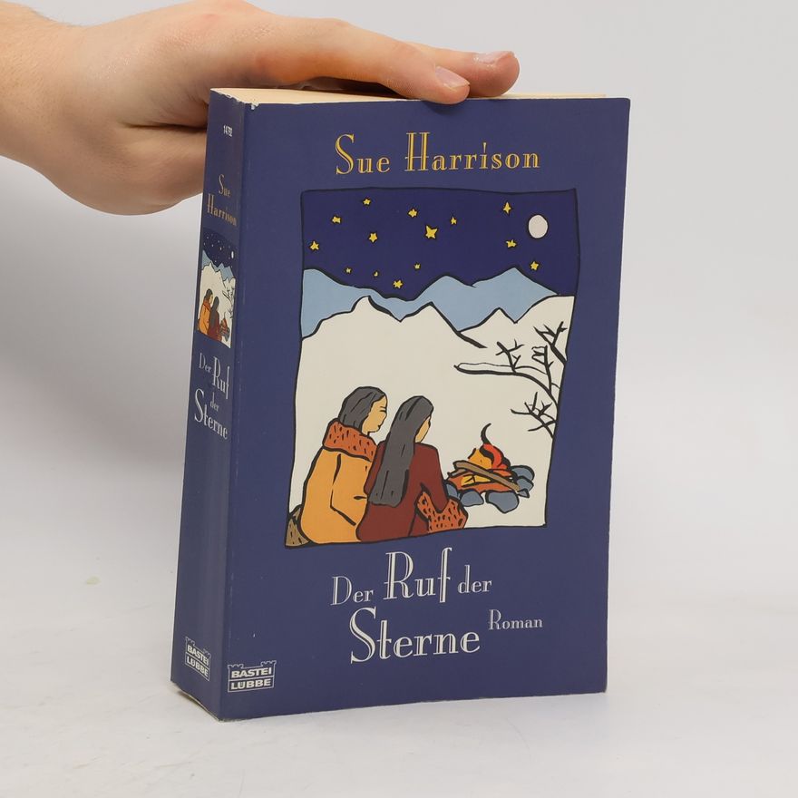 Sue Harrison Der Ruf der Sterne