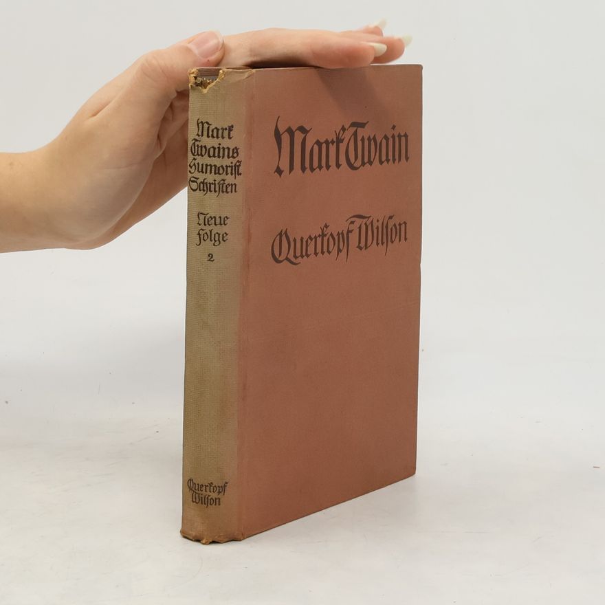 Mark Twain Querkopf Wilson