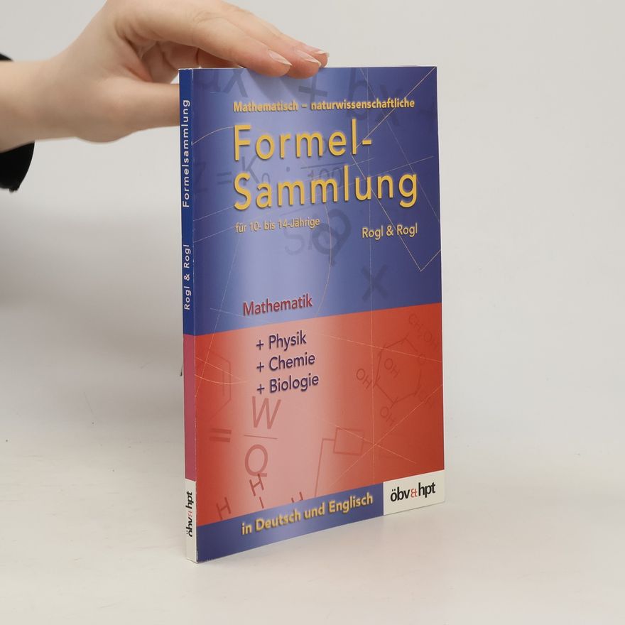 Gerda Rogl Mathematisch-naturwissenschaftliche Formelsammlung