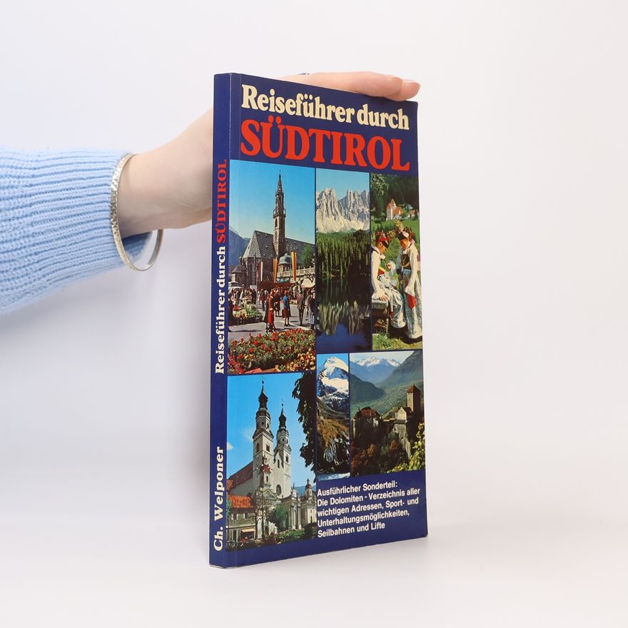 Christian Franz Welponer Reiseführer durch Südtirol