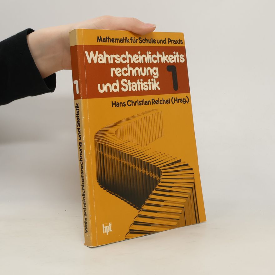 Hans-Christian Reichel Wahrscheinlichkeitsrechnung und Statistik 1
